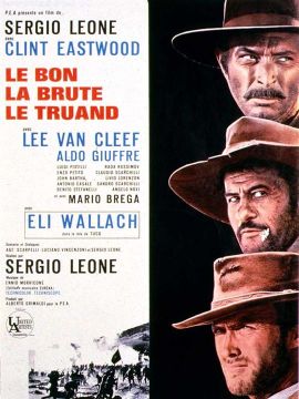 Affiche du film Le Bon La Brute Et Le Truand