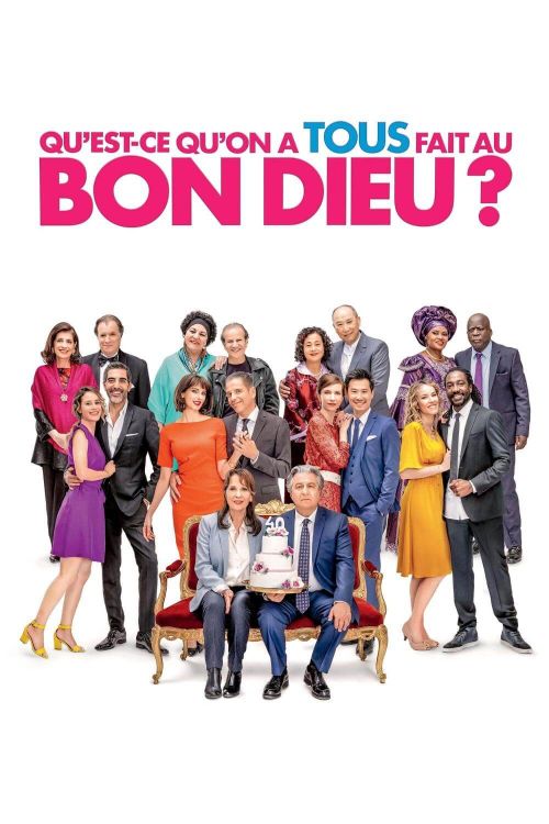 Affiche du film Qu'est-ce qu'on a tous fait au bon Dieu ?
